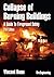 Collapse of Burning Buildings: A Guide to Fireground Safety