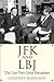 JFK and LBJ: The Last Two G...