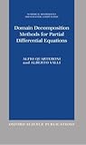 Domain Decomposition Methods for Partial Differential Equations (Numerical Mathematics and Scientific Computation)