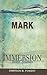 Immersion Bible Studies: Mark