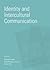 Identity and Intercultural Communication