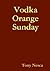 Vodka Orange Sunday