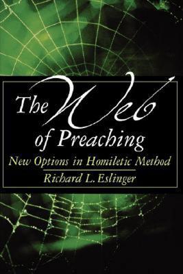The Web of Preaching: New Options in Homiletic Method