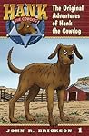 The Original Adventures of Hank the Cowdog by John R. Erickson