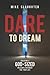 Dare to Dream: Creating a G...