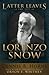Latter Leaves in the Life of Lorenzo Snow