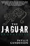 The Jaguar Prophecies The Jaguar Prophecies