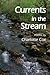 Currents in the Stream: Poems