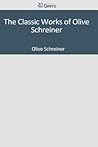 The Classic Works of Olive Schreiner