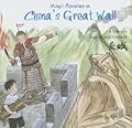 Ming's Adventure on China's Great Wall: A Story in English and Chinese