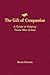 The Gift of Compassion: A G...