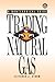 Trading Natural Gas: Cash, ...
