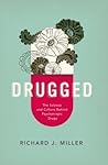 Drugged by Richard J. Miller