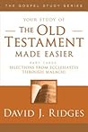The Old Testament Made Easier, Vol. 3 (Gospel Study)