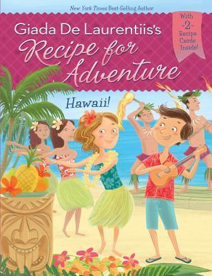 Hawaii! (Recipe for Adventure, #6)