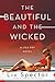 The Beautiful and the Wicke...