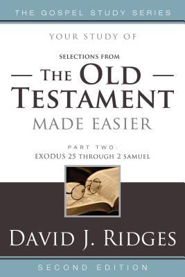 (Selections from) The Old Testament Made Easier, Second Edition (Part 2) (Gospel Study)