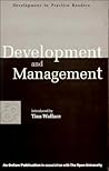 Development and Management: Experiences in Value-Based Conflict (Development in Practice Reader)