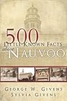 500 Little-known Facts About Nauvoo