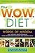 The WOW Diet Words of Wisdo...