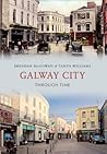 Galway City Through Time