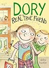 Dory and the Real True Friend by Abby Hanlon