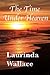 The Time Under Heaven