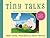 Tiny Talks, Volume 13