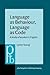 Language as Behaviour, Language as Code: A study of academic English (Pragmatics & Beyond New Series)