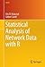 Statistical Analysis of Network Data with R (Use R!)