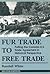 Fur Trade to Free Trade: Pu...