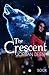 The Crescent (The Crescent Trilogy)