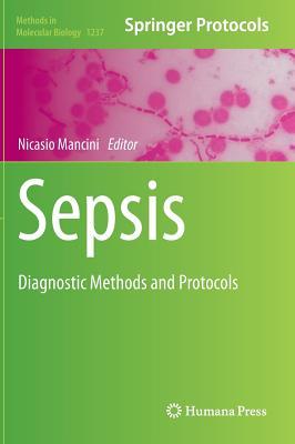 Sepsis: Diagnostic Methods and Protocols (Methods in Molecular Biology, 1237)