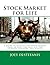 Stock Market for Life: A guide to winning the Stock Market Game in class and in real life for students, teachers, and parents