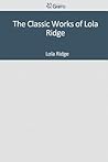 The Classic Works of Lola Ridge
