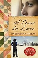 A Time To Love By Barbara Cameron