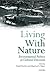 Living with Nature: Environ...