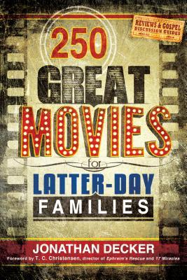 250 Great Movies for Latter-day Families (Paperback)
