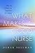 What Makes a Good Nurse: Wh...