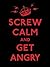 Screw Calm and Get Angry by Andrews McMeel Publishing Screw Calm and Get Angry by Andrews McMeel Publishing