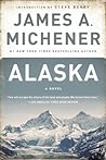 Alaska by James A. Michener