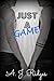 Just A Game