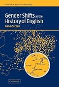 Gender Shifts in the History of English