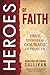 Heroes of Faith: True Stori...