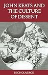 John Keats and the Culture of Dissent