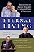 Eternal Living by Gary W. Moon