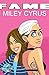FAME: Miley Cyrus