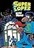 Hotel pánico y La cosa del pantano, el flautista de Hamelín y otras soserías (Superlópez, #19)