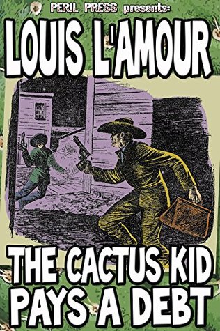 The Cactus Kid Pays a Debt (Kindle Edition)