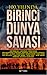 100. Yılında Birinci Dünya Savaşı